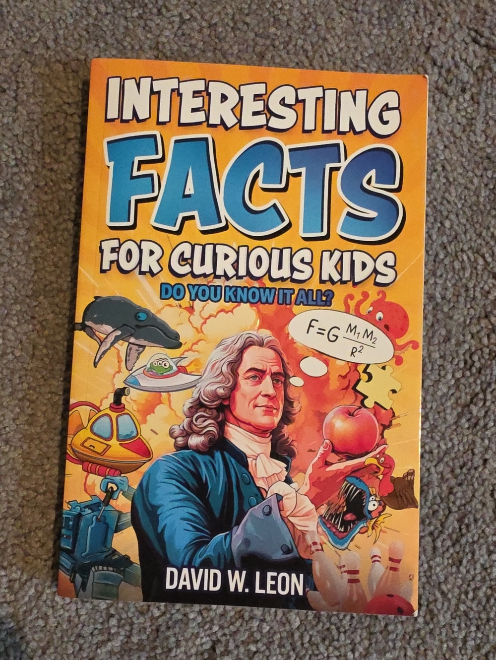 Interesting Facts for Curious Kids by David W. Leon - Orange Cover